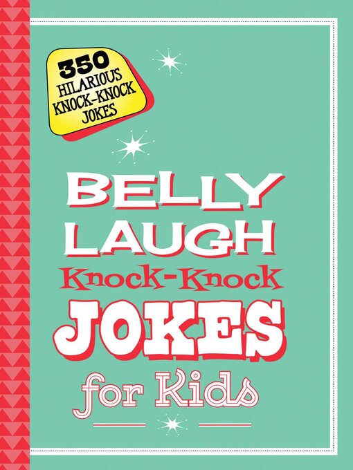 Title details for Belly Laugh Knock-Knock Jokes for Kids: 350 Hilarious Knock-Knock Jokes by Sky Pony Editors - Wait list